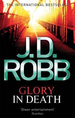 Glory in Death. J.D. Robb