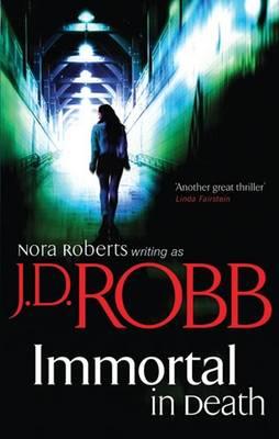 Immortal in Death. J.D. Robb
