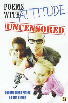 Poems with Attitude Uncensored