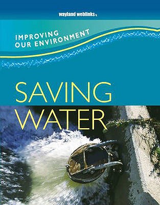 Saving Water (Improving Our Environment)