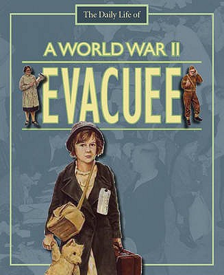 A Day In The Life Of: A World War II Evacuee