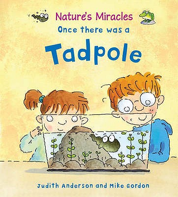 Image for Once There Was a Tadpole (Nature's Miracles) Once There Was a Tadpole (Nature's Miracles)