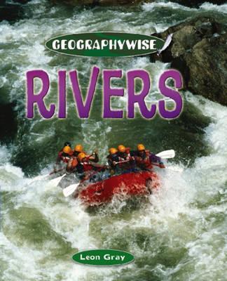 Rivers. Leon Gray (Geographywise)