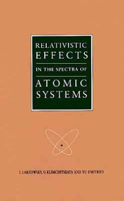RELATIVISTIC EFFECTS IN THE SPECTRA OF ATOMIC SYSTEMS