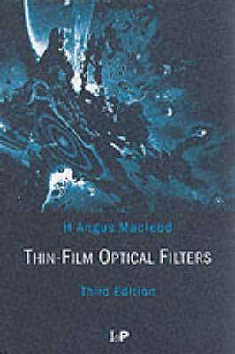 Thin-Film Optical Filters, Third Edition (Series in Optics and Optoelectronics)