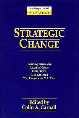 Strategic Change (Management Reader Series)
