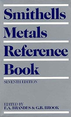 Smithells Metals Reference Book, Seventh Edition