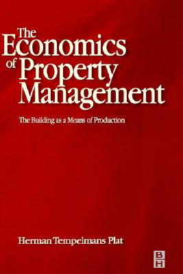 The Economics of Property Management: The Building as a Means of Production: The Building as a Means of Production