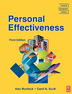 Personal Effectiveness (The Certificate in Management Series)