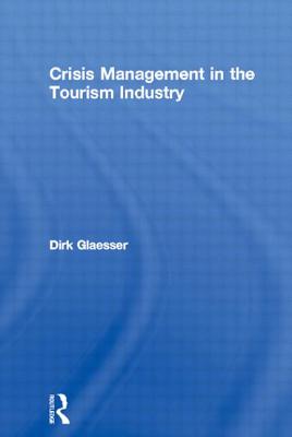 Crisis Management in the Tourism Industry