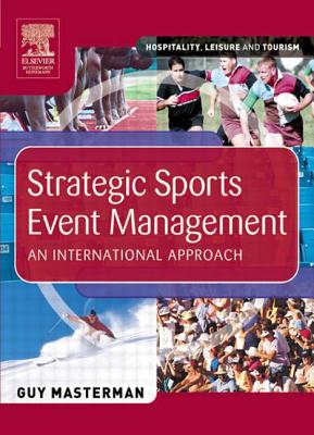 Strategic Sports Event Management: An International Approach