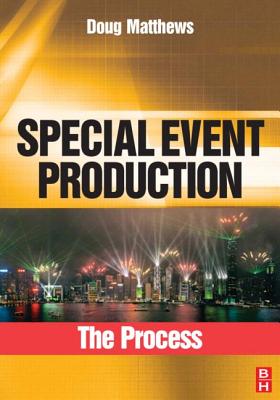 Special Event Production: The Process