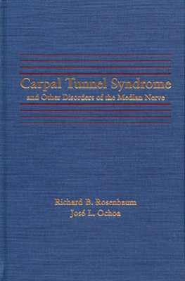 Carpal Tunnel Syndrome and Other Disorders of the Median Nerve