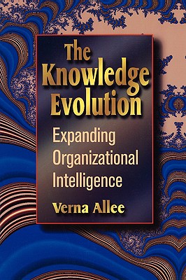 The Knowledge Evolution: Expanding Organizational Intelligence