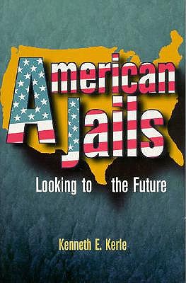 American Jails: Looking to the Future