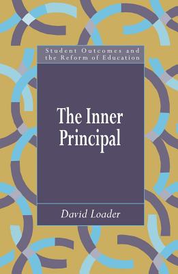 The Inner Principal (Qualitative Studies Series)