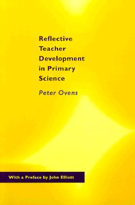 Reflective Teacher Development in Primary Science