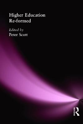Higher Education Re-formed (New Millennium Series)