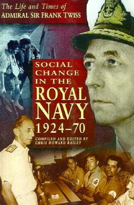 Social Change in the Royal Navy: 1924-70