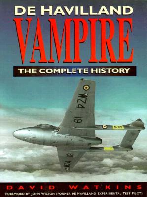 De Havilland Vampire, the Complete History
