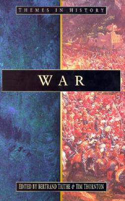 War: Identities in Conflict 1300-2000 (Themes in History)