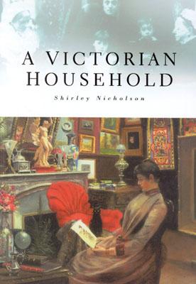 A Victorian Household