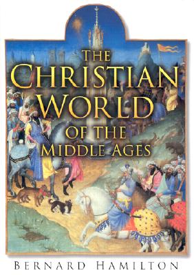 The Christian World of the Middle Ages