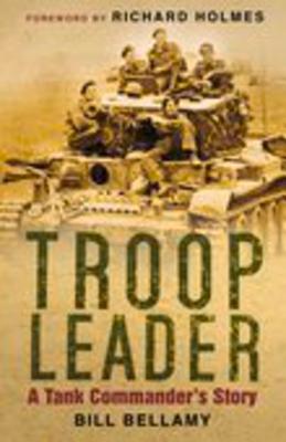 Troop Leader: The Tank Commander's Story.