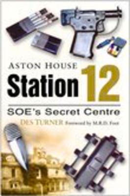 Station 12: Aston House - SOE's Secret Centre