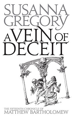 A Vein of Deceit: The Fifteenth Chronicle of Mathew Bartholomew (Matthew Bartholomew Chronicles)