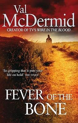 Fever Of The Bone: 6 (Tony Hill)