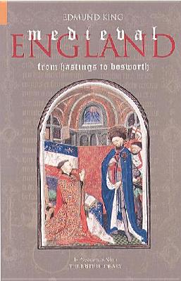 Medieval England: From Hastings to Bosworth