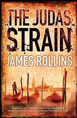 The Judas Strain: A Sigma Force Novel