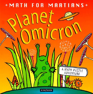 Planet Omicron (Math for Martains) Ferris, Julie and Tassie, Jane