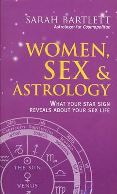 Women, Sex & Astrology: What Your Star Sign Reveals About Your Sex Life