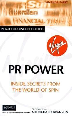 Image for PR Power: Inside Secrets from the World of Spin (Virgin Business Guides)