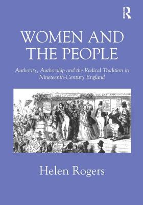 Women and the People: Authority, Authorship and the Radical Tradition in Nineteenth-Century England