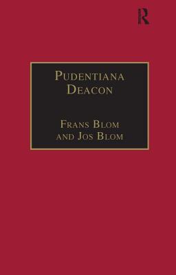 Image for Pudentiana Deacon: Printed Writings 1500?1640: Series I, Part Three, Volume 4 (The Early Modern Englishwoman: A Facsimile Library of Essential Works & ... 1500-1640: Series I, Part Three) (Pt.3, v.4) [Hardcover] Blom, Frans