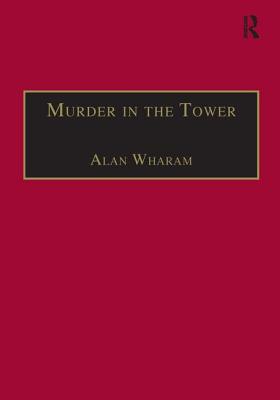 Murder in the Tower: and Other Tales from the State Trials