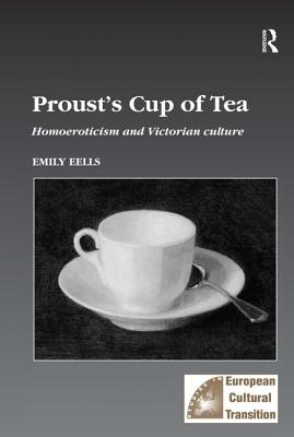 Proust's Cup of Tea (Studies in European Cultural Transition)