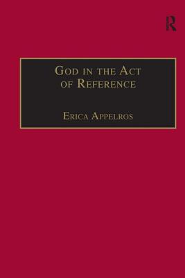 God in the Act of Reference : Debating Religious Realism and Non-Realism