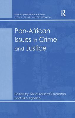 Image for Pan-African Issues in Crime and Justice (Interdisciplinary Research Series in Ethnic, Gender and Class Relations)