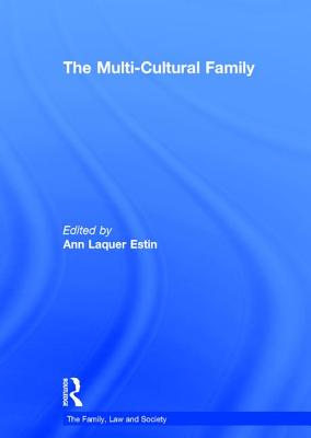 The Multi-Cultural Family (The Family, Law and Society)