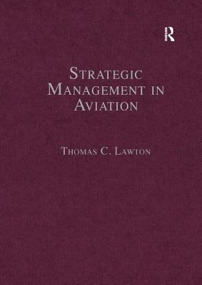 Strategic Management in Aviation: Critical Essays