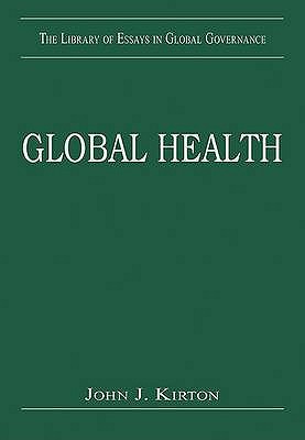 Global Health (The Library of Essays in Global Governance)