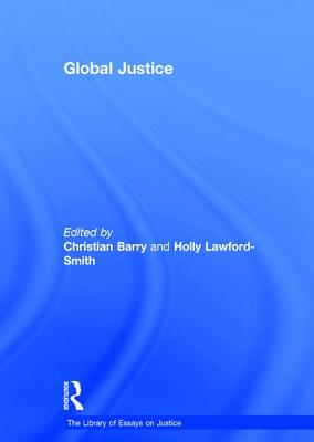 Global Justice (The Library of Essays on Justice)