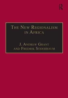 The New Regionalism in Africa (New Regionalisms Series)