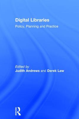 Digital Libraries: Policy, Planning and Practice