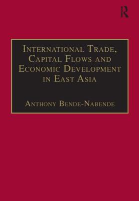 International Trade, Capital Flows and Economic Development in East Asia: The Challenge in the 21st Century
