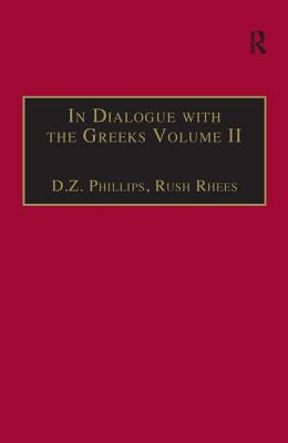 In Dialogue with the Greeks: Volume II: Plato and Dialectic